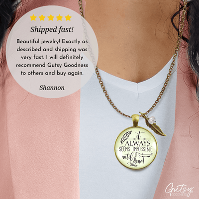 Gutsy Goodness Mantra Necklace It Always Seems Impossible Until It's Done - Gutsy Goodness Handmade Jewelry;Mantra Necklace It Always Seems Impossible Until It's Done - Gutsy Goodness Handmade Jewelry Gifts