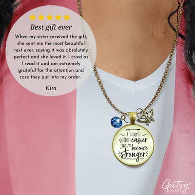 Strength Necklace It Hasn't Gotten Easier Jewelry Believe Pendant Butterfly Charm - Gutsy Goodness