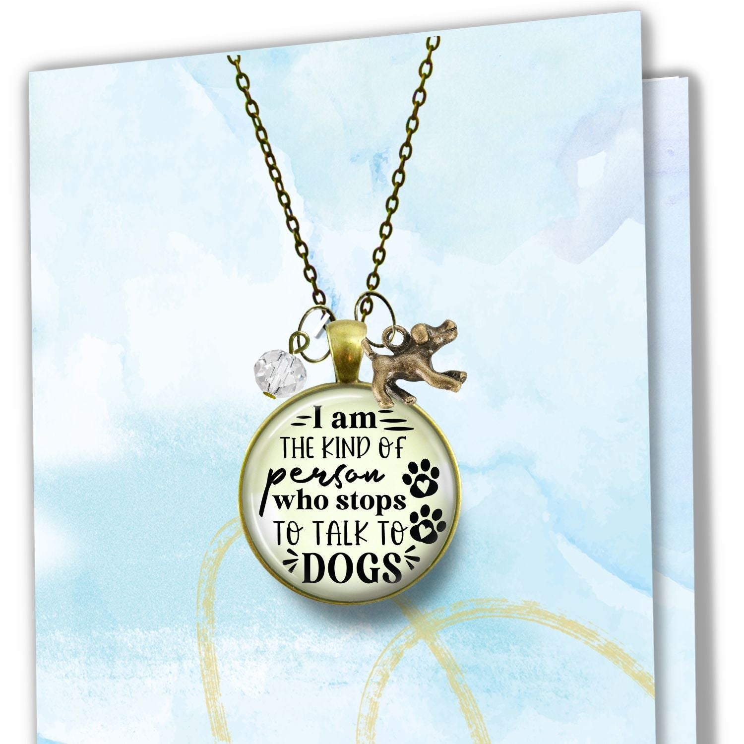 Handmade Gutsy Goodness Jewelry I Am The Kind Of Person Who Stops To Talk To Dogs Necklace Pet Lover Jewelry & Message Card