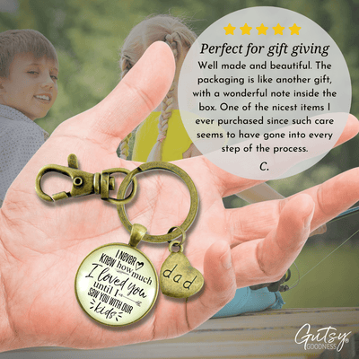 Keychain Husband Dad I Never Knew How Much I Loved You Until Kids Fatherhood Mens Gift Key Ring - Gutsy Goodness