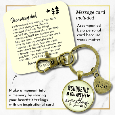 First Father's Day Keychain Suddenly You Are My Everything New Dad Gift - Gutsy Goodness