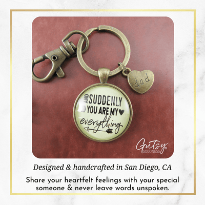 First Father's Day Keychain Suddenly You Are My Everything New Dad Gift - Gutsy Goodness