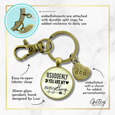First Father's Day Keychain Suddenly You Are My Everything New Dad Gift - Gutsy Goodness
