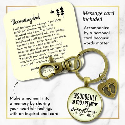 First Father's Day Keychain Suddenly You Are My Everything New Dad Gift Key Baby Feet Charm - Gutsy Goodness