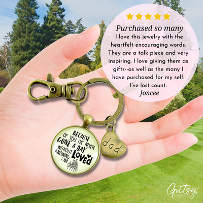 To My Dad Keychain Because of You Know Love Thank You From Daughter Son - Gutsy Goodness