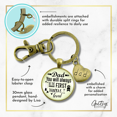 Dad Keychain Sentimental You Will Always Be The First Man I Loved Father Gift - Gutsy Goodness