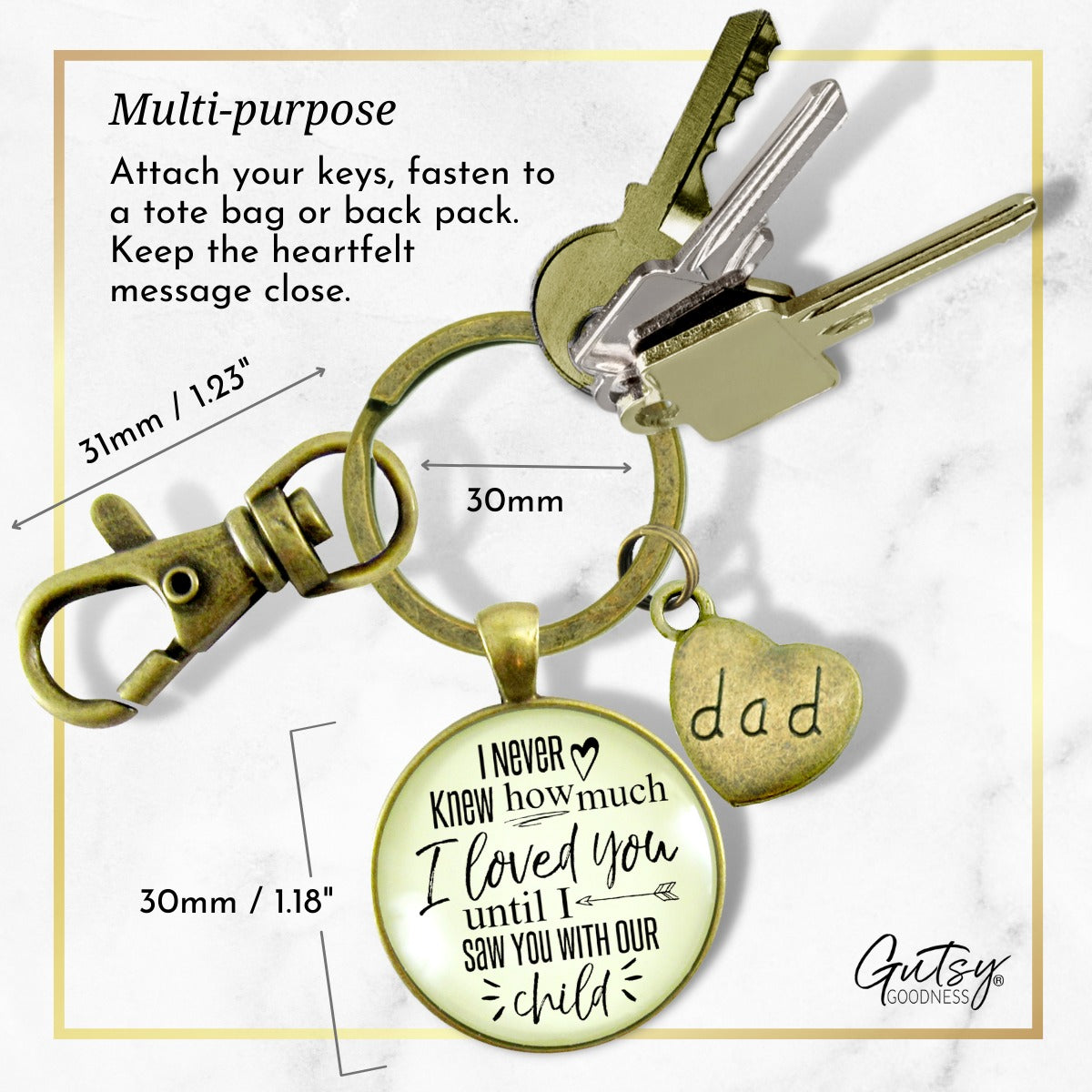 New Dad Keychain I Never Knew How Much I Loved You Until I Saw You With Our Child  Keychain - Men - Gutsy Goodness Handmade Jewelry