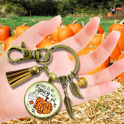 Pumpkin Spice Leopard Print Spicy As I Get Keychain Funny Quote Costume Jewelry Halloween Gifts For Women  Keychain - Women - Gutsy Goodness Handmade Jewelry