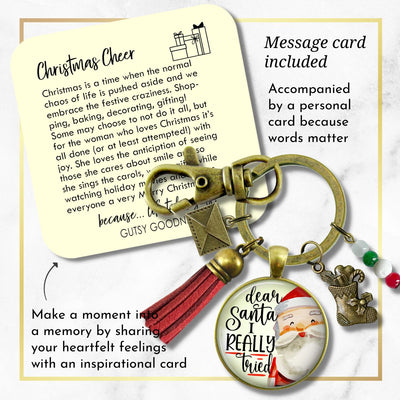 Dear Santa Keychain Funny I Tried Holiday Christmas Pendant Handmade Jewelry Letter Holly Charms