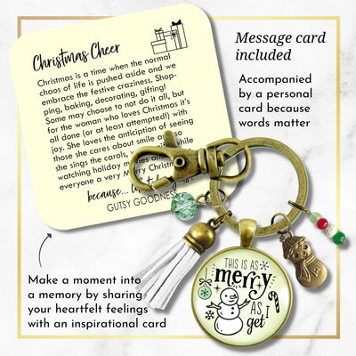 Christmas Snowman Keychain As Merry As I Get Funny Holiday Seasonal Jewelry Charm Beads Glass Pendant Tassel Key Chain   - Gutsy Goodness Handmade Jewelry