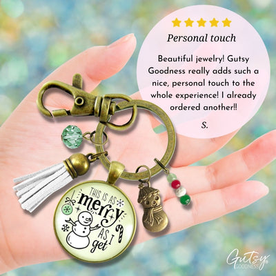 Christmas Snowman Keychain As Merry As I Get Funny Holiday Seasonal Jewelry Charm Beads Glass Pendant Tassel Key Chain   - Gutsy Goodness Handmade Jewelry