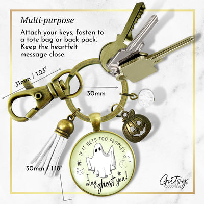 Ghost Keychain Too Peopley I May Ghost You Funny Introvert Meme Quote Jewelry For Women Halloween Costume Pendant  Keychain - Women - Gutsy Goodness Handmade Jewelry