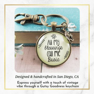Busia Keychain All My Blessings Call Me Busia Polish Grandma Charm Jewelry Gift - Gutsy Goodness Handmade Jewelry;Busia Keychain All My Blessings Call Me Busia Polish Grandma Charm Jewelry Gift - Gutsy Goodness Handmade Jewelry Gifts