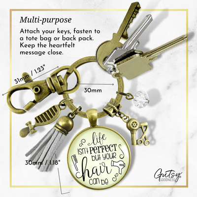 Beautician Keychain Life Isn't Perfect But Hair Can Be Jewelry Stylist Quote Gift Tassel - Gutsy Goodness