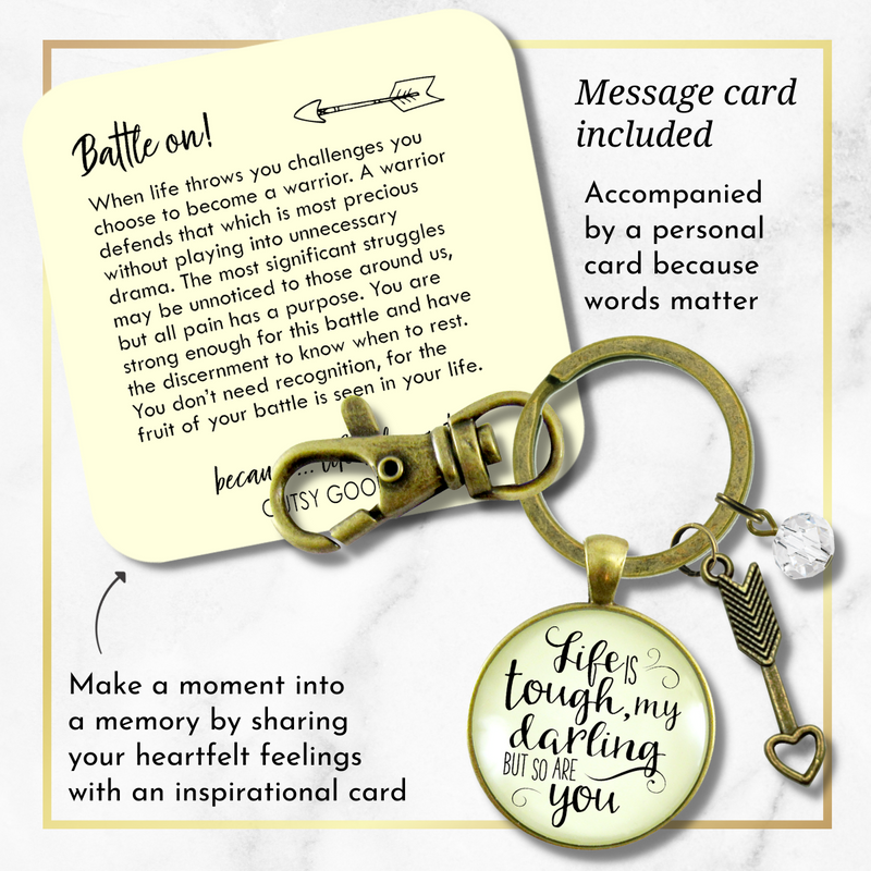 Life is Tough My Darling Keychain Brave Quote Survivor Jewelry  Keychain - Women - Gutsy Goodness Handmade Jewelry