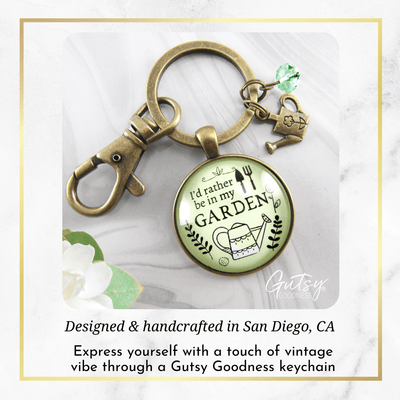 Gardening Keychain I'd Rather Be In My Garden Plant Lady Quote Gift Jewelry - Gutsy Goodness