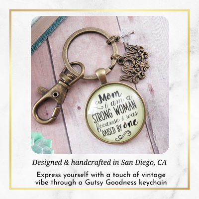 Mother Daughter Keychain Mom I am a Strong Woman Because Raised By One Brave Jewelry - Gutsy Goodness Handmade Jewelry;Mother Daughter Keychain Mom I Am A Strong Woman Because Raised By One Brave Jewelry - Gutsy Goodness Handmade Jewelry Gifts
