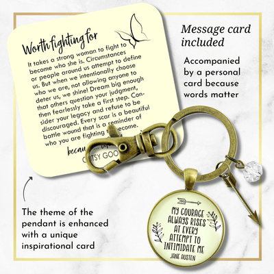 Be Courageous Keychain My Courage Rises Jane Austen Quote Inspirational Jewelry Arrow - Gutsy Goodness