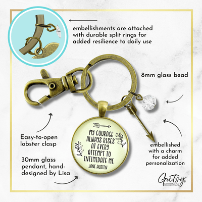 Be Courageous Keychain My Courage Rises Jane Austen Quote Inspirational Jewelry Arrow - Gutsy Goodness