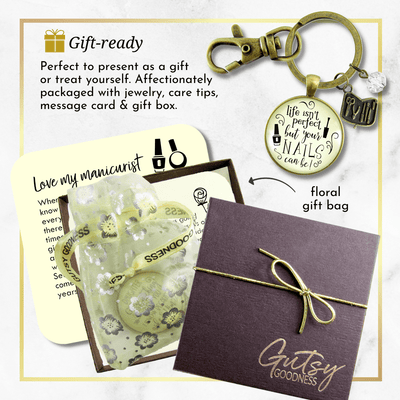 Manicurist Gift Keychain Life Isn't Perfect But Nails Can Be Beautician Jewelry Gift For Women - Gutsy Goodness