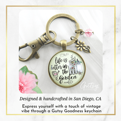 Gardener Keychain Life Is Better In Garden Womens Quote Gift Jewelry - Gutsy Goodness