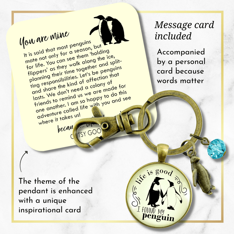 Penguin Keychain Life Is Good I Found My Penguin Romantic Couple Gift Gift - Gutsy Goodness