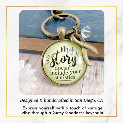 Survivor Keychain My Story Doesn't Include Statistics Funny Jewelry  Keychain - Women - Gutsy Goodness Handmade Jewelry