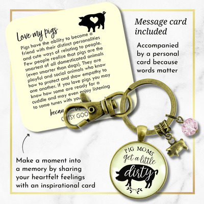 Pig Keychain Quote Pig Moms Get Dirty Sassy Country Girl Jewelry - Gutsy Goodness Handmade Jewelry;Pig Keychain Quote Pig Moms Get Dirty Sassy Country Girl Jewelry - Gutsy Goodness Handmade Jewelry Gifts