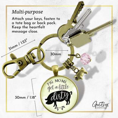 Pig Keychain Quote Pig Moms Get Dirty Sassy Country Girl Jewelry - Gutsy Goodness Handmade Jewelry;Pig Keychain Quote Pig Moms Get Dirty Sassy Country Girl Jewelry - Gutsy Goodness Handmade Jewelry Gifts
