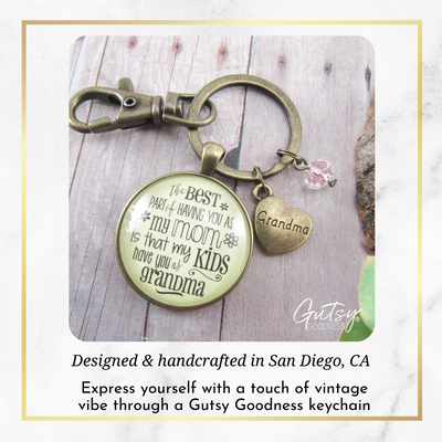 Grandmother Keychain Best Part You As Mom My Kids Grandma Jewelry Gift From Daughter - Gutsy Goodness Handmade Jewelry;Grandmother Keychain Best Part You As Mom My Kids Grandma Jewelry Gift From Daughter - Gutsy Goodness Handmade Jewelry Gifts