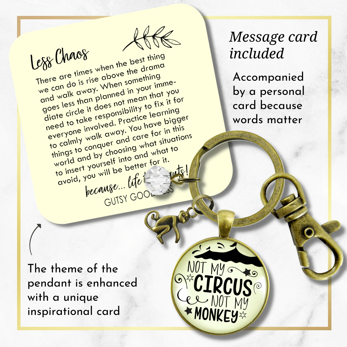 Not My Circus Not My Monkey Keychain Funny Positive Life Attitude Jewelry Mom Quote - Gutsy Goodness