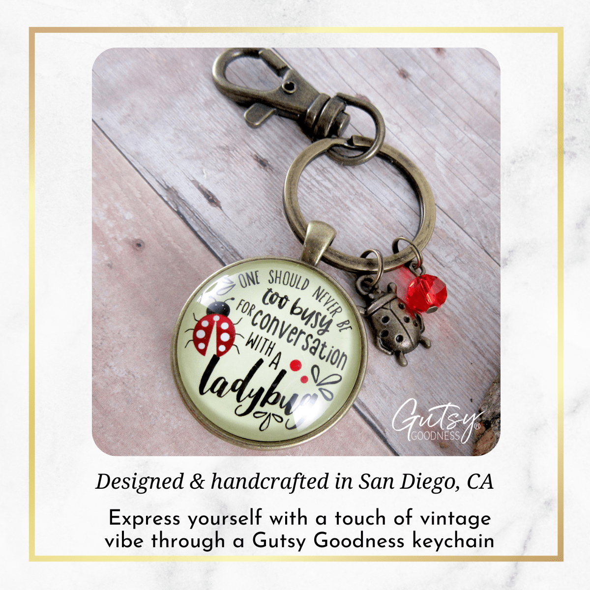 Ladybug Keychain Never Too Busy Friendship Quote Gardener Jewelry - Gutsy Goodness