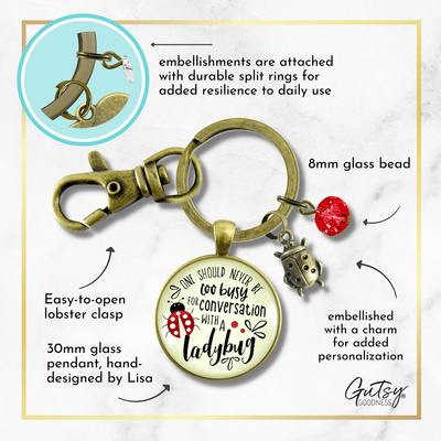 Ladybug Keychain Never Too Busy Friendship Quote Gardener Jewelry - Gutsy Goodness