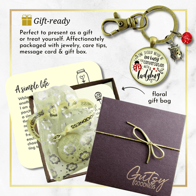 Ladybug Keychain Never Too Busy Friendship Quote Gardener Jewelry - Gutsy Goodness
