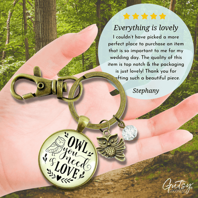Owl Keychain Owl You Need Is Love Friendship Quote Symbolic Jewelry Inspired Pendant - Gutsy Goodness