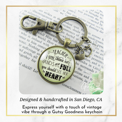 Teacher Keychain If You Think Her Hands Are Full Heart Jewelry Gift School Quote Apple - Gutsy Goodness