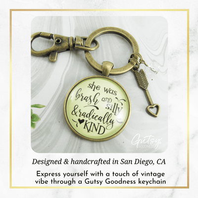 She Was Brash And Silly And Radically Kind Keychain Boho Inspired Jewelry Arrow Message - Gutsy Goodness