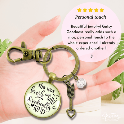 She Was Brash And Silly And Radically Kind Keychain Boho Inspired Jewelry Arrow Message - Gutsy Goodness