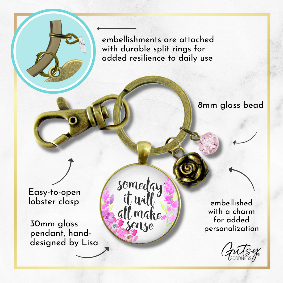 Some Day It Will All Make Sense Keychain Encouraging Womens Jewelry Flower Heart Charm  Keychain - Women - Gutsy Goodness Handmade Jewelry