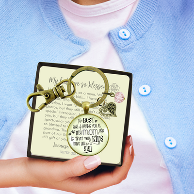 Gigi Keychain Best Part of Having You As Mom Kids Have Grandma Jewelry Gift From Daughter - Gutsy Goodness Handmade Jewelry;Gigi Keychain Best Part Of Having You As Mom Kids Have Grandma Jewelry Gift From Daughter - Gutsy Goodness Handmade Jewelry Gifts