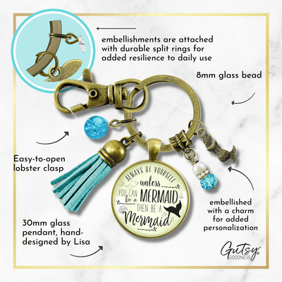 Mermaid Keychain Always Be Yourself Unless Ocean Tropical Jewelry Beach Charms Tassel - Gutsy Goodness