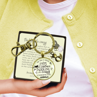 Inspirational Keychain Be Like A Duck Calm Paddling Funny Hustle Mantra Quote Jewelry Gift - Gutsy Goodness Handmade Jewelry;Inspirational Keychain Be Like A Duck Calm Paddling Funny Hustle Mantra Quote Jewelry Gift - Gutsy Goodness Handmade Jewelry Gifts