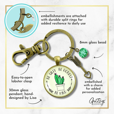 Kindness Keychain Be Silly Be Honest Be Kind Womens Jewelry Friendship Cactus Boho Chic - Gutsy Goodness Handmade Jewelry;Kindness Keychain Be Silly Be Honest Be Kind Womens Jewelry Friendship Cactus Boho Chic - Gutsy Goodness Handmade Jewelry Gifts