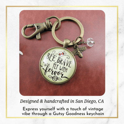Bee Brave Keychain Fly With Fervor Fun Jewelry For Women Dainty Bumble Bee Quote - Gutsy Goodness