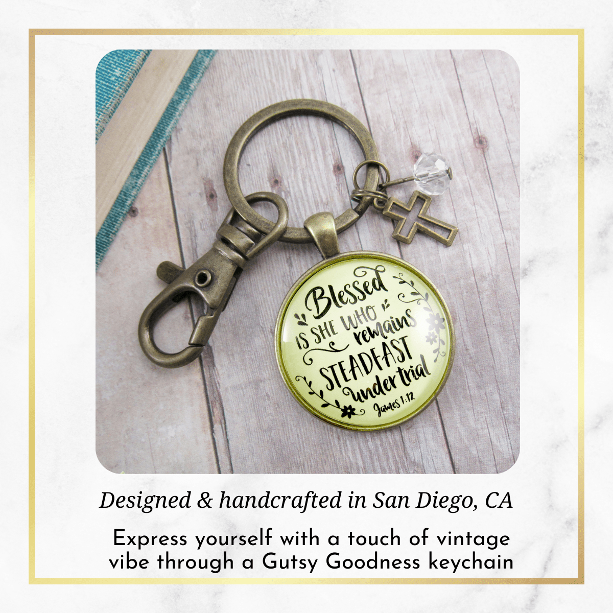 Faith Keychain Blessed is She Who Remains Steadfast Quote Vintage Style Jewelry - Gutsy Goodness