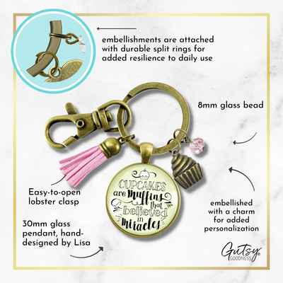 Cupcake Keychain Muffins Believed Miracles Baker Life Cake Jewelry - Gutsy Goodness