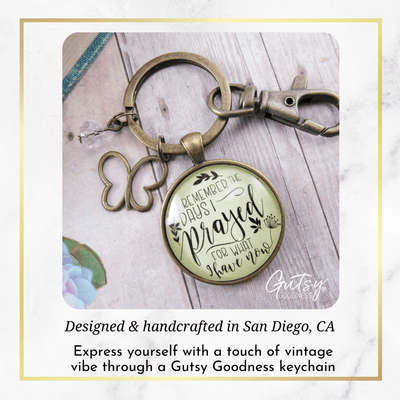Grateful Keychain I Remember The Days I Prayed Blessed Thankful Jewelry For Women Butterfly - Gutsy Goodness
