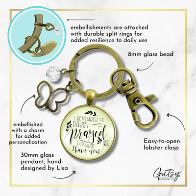 Grateful Keychain I Remember The Days I Prayed Blessed Thankful Jewelry For Women Butterfly - Gutsy Goodness
