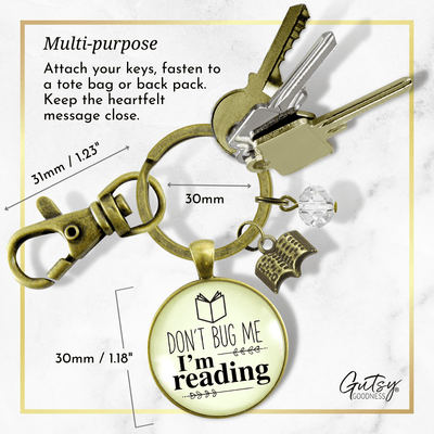 Book Keychain Don't Bug Me I'm Reading Jewelry For Readers Author Bronze Charm - Gutsy Goodness