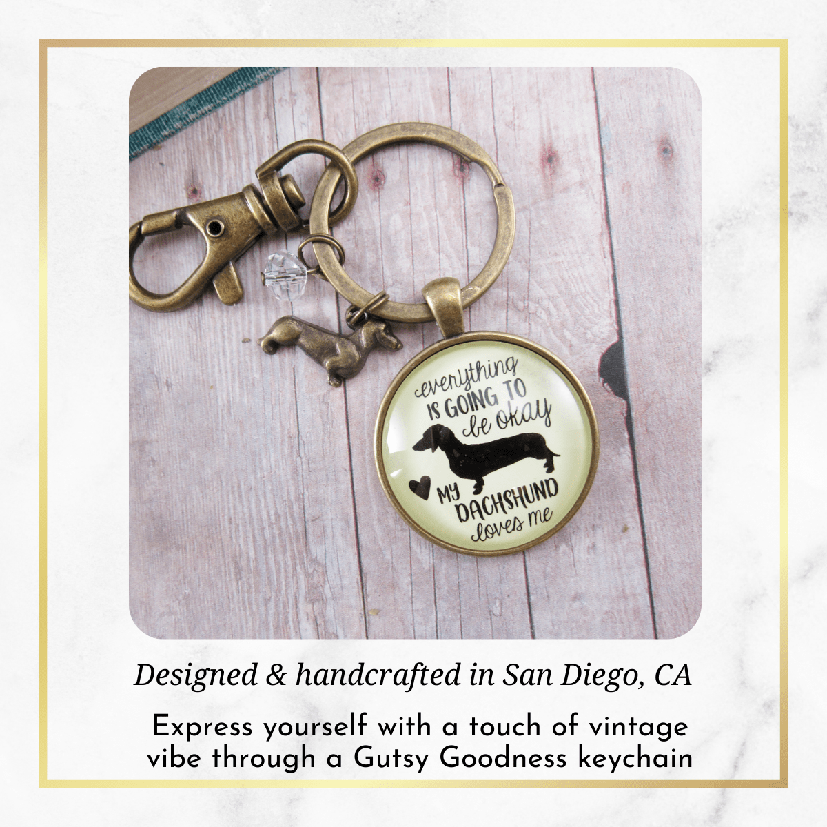 Dachshund Keychain Everything is Going to Be Okay My Dachshund Loves Me Dog Mom Jewelry Gift - Gutsy Goodness Handmade Jewelry;Dachshund Keychain Everything Is Going To Be Okay My Dachshund Loves Me Dog Mom Jewelry Gift - Gutsy Goodness Handmade Jewelry Gifts
